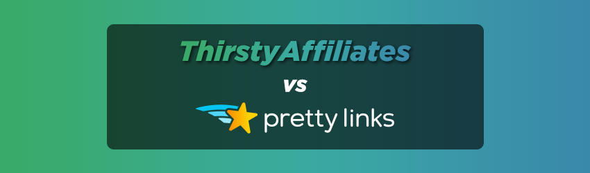 ThirstyAffiliates vs Pretty Links